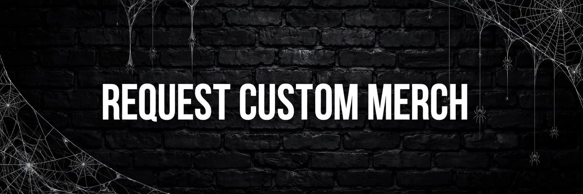 Request Custom Merch